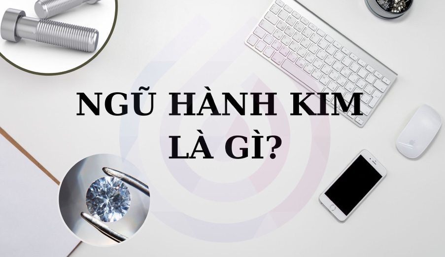 menh kim trong ngu hanh 01