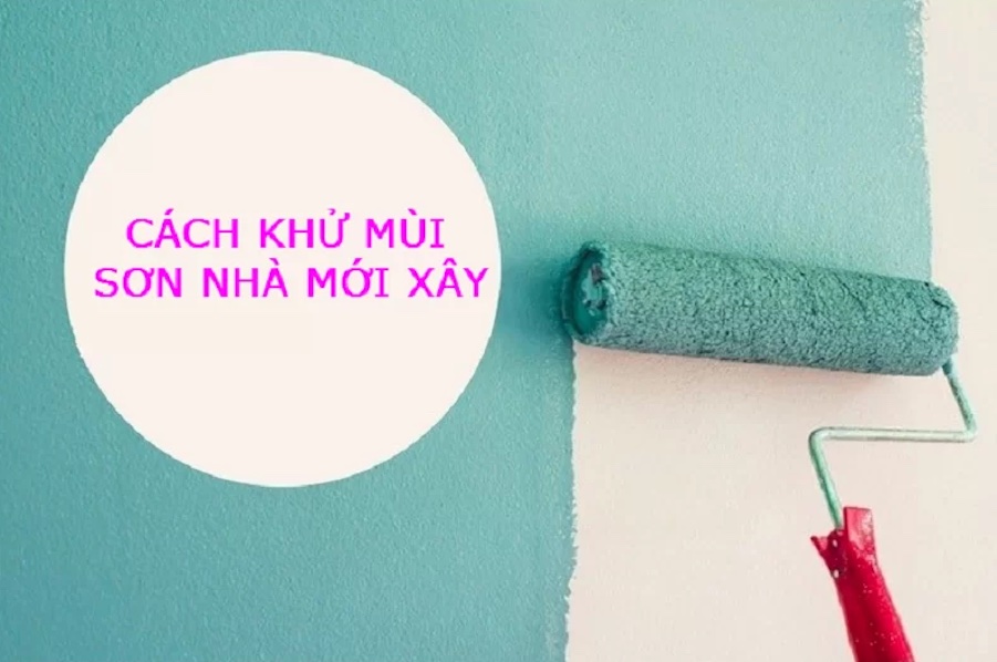 Cách khử mùi sơn nhà mới